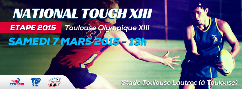 Tournoi Touch XIII - Etape Toulouse Olympique 07.03.2015